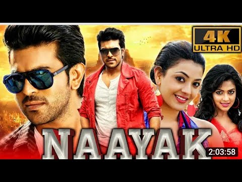 Naayak (4K ULTRA HD) - Full Movie |Ram Charan, Kajal Aggarwal, Amala Paul,Pradeep Rawat, Rahul Dev