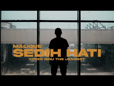 SEDIH HATI - Malique Ibrahim (Music Video) cover version