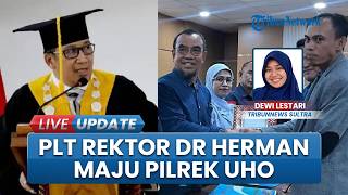 Resmi! Plt Rektor Dr Herman Maju Pilrek UHO Kendari, Pendaftaran Diwakilkan Karena Cuti Ibadah Haji