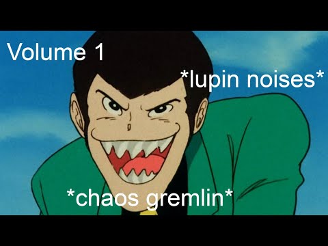 Lupin III Part 1 but it's only lupin noises: Lupin Noises Volume 1 (English Sub)