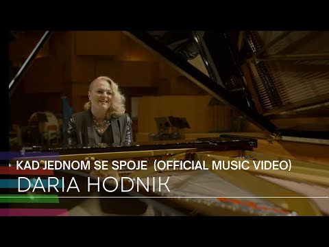 Daria Hodnik - Kad jednom se spoje (Official Music Video)