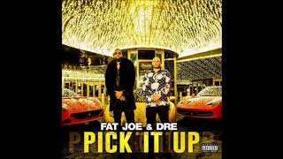 Fat Joe (feat. Dre) - Pick It Up (Clean)