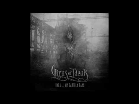 Virus of Ideals: Into The Flames (Official Audio Track)