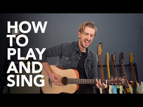 How to Play Guitar and Sing at the Same Time
