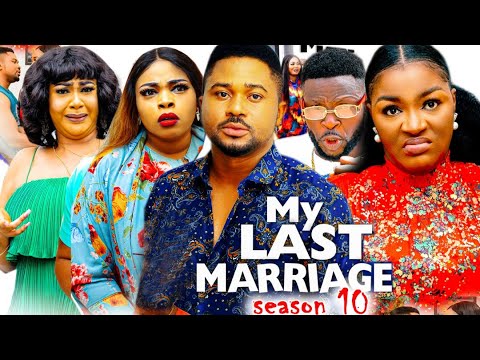 MY LAST MARRIAGE SEASON 10 (TRENDING HIT MOVIE) - CHA CHA EKE|MIKE GODSON|GEORGINA IBEH 2022 MOVIE
