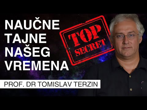 Naučne tajne našeg vremena - prof. dr Tomislav Terzin