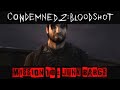 Condemned 2 : Bloodshot Gameplay Walkthrough mission 10