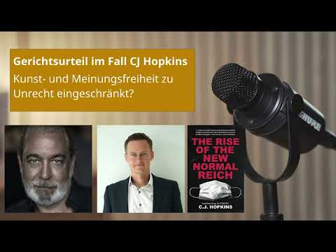Gerichtsurteil im Fall CJ Hopkins - Kunst- und Meinungsfreiheit zu Unrecht eingeschränkt?