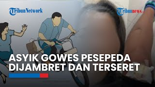 Cerita Pesepeda Keasyikan Gowes di Jalan Sudirman Berujung Dijambret hingga Tubuh Terseret & Terluka