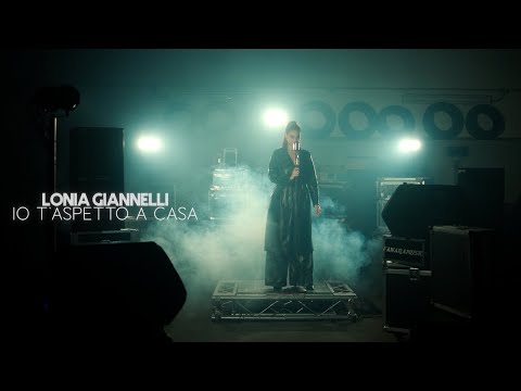 Lonia Giannelli - Io t'aspetto a casa (Video Ufficiale 2024)