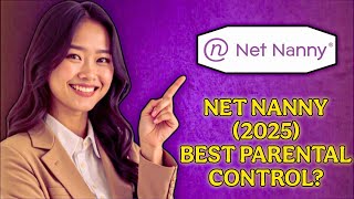 Net Nanny: My Honest Review & User Experience – Is It the Best Family Control So