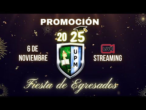 Fiesta de Egresados 2025 | UPM  Mercedes Ctes.