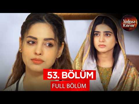 Yalnız Karar - Fasiq - Pakistan Dizisi | 53. Bölüm 💓 #pakistandizileri #kanal7 #yalnızkarar