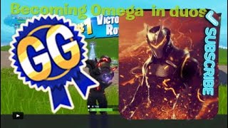 Becoming omega in duos - Fortnite Battle royale gameplay