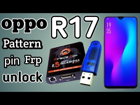 Oppo R17 pattern pin unlock by miracle box