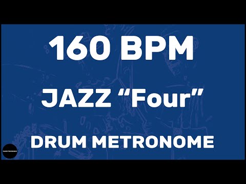 Jazz "Four" | Drum Metronome Loop | 160 BPM