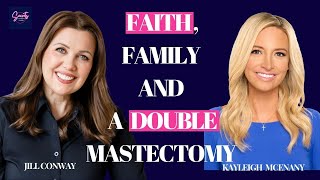 Faith, Family & A Double Mastectomy with Kayleigh McEnany:Co-Host of Outnumbered on Fox News Channel