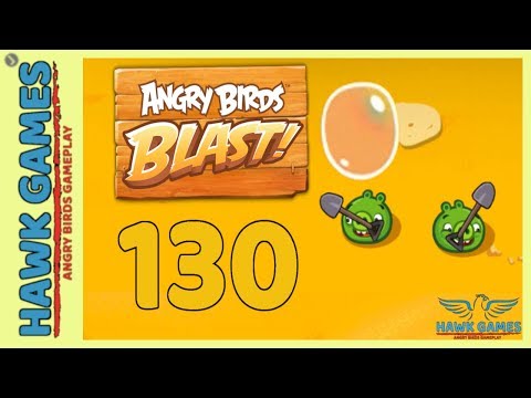 Angry Birds Blast 💥 Level 130 - 3 Stars Walkthrough, No Boosters