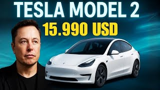 Tesla Model 2 chỉ 15.990 USD – Elon Musk khiến thế giới chấn động!