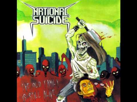 National Suicide - National Suicide (The Old Family Is Still Alive)