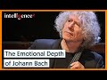 The Emotional Depth of Johann Sebastian Bach's Music - Steven Isserlis | Intelligence Squared