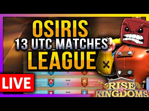 Osiris League: 13UTC MATCHES - LIVE! 🔴 OV! OneV S~W ~TR~ S0NG - Rise of Kingdoms