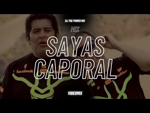 MIX SAYAS CAPORAL - Dj The Power Mix