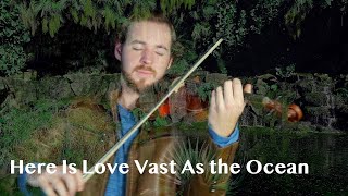 Download lagu Here Is Love Vast As the Ocean - Jonathan Violin Hymns mp3 Download lagu Here Is Love Vast As the Ocean - Jonathan Violin Hymns mp3