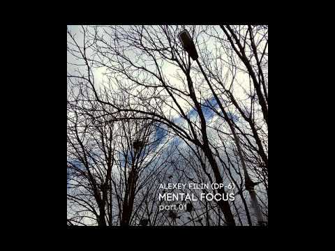Alexey Filin (DP-6) -  Mental Focus part 01
