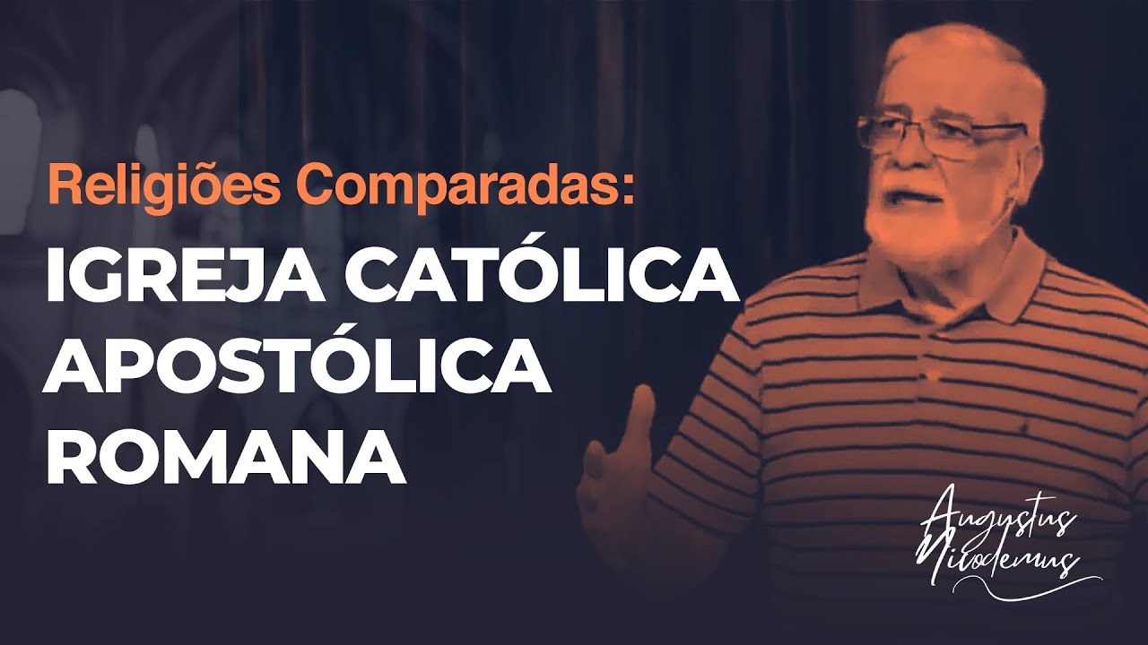 1. Religiões Comparadas: Igreja Católica Apostólica Romana