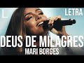 Deus De Milagres Mari Borges Letra