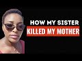 Ep 56 How My Parents Rejected Me My Sister In Alleged Of Killing My Mother Dead Of My Mother