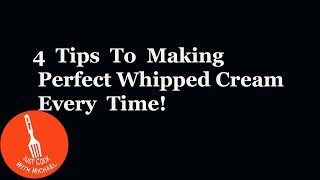 Making Perfect Whipped Cream | 4 Key Tips