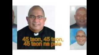 Monsi Cesar Pagulayan 45 years priest of Christ December 21, 2013