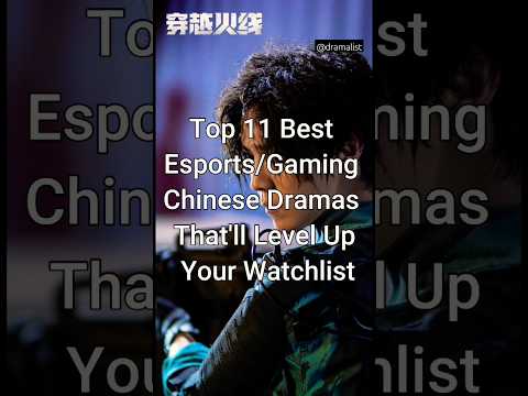 Top 11 Esports/Gaming Cdramas That'll Level Up Your Watchlist 