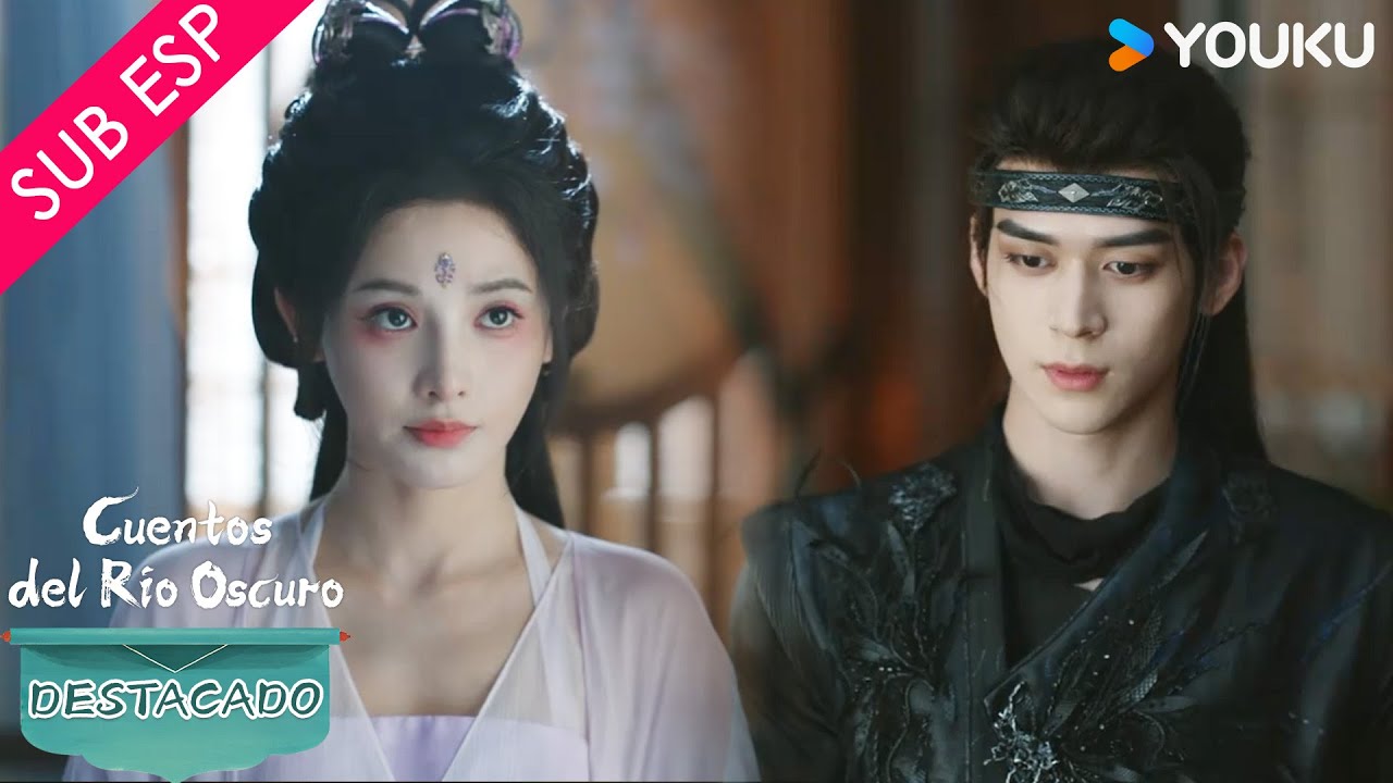 【SUB ESP】Cuentos del Río Oscuro | ¿Me das la medicina? 😏 | YOUKU
