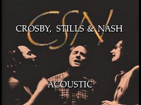 Crosby, Stills & Nash - The Acoustic Concert  (Full Album)