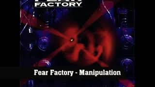 Fear Factory - Manipulation