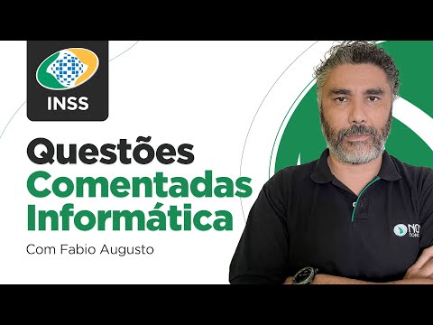 Concurso INSS 2023 Questões Comentadas de Informática