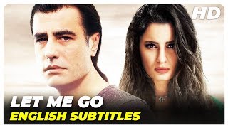 Let Me Go (Bana Git De)  Turkish Love Full Movie (