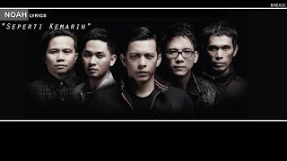 Download lagu NOAH – Seperti Kemarin (Lyrics) mp3
