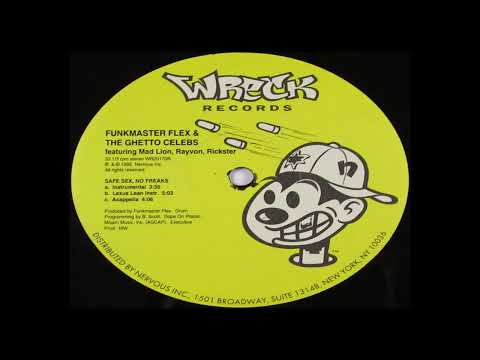 Funkmaster Flex & The Ghetto Celebs - Safe Sex, No Freaks (Acapella)