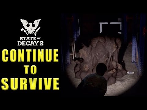State Of Decay 2 Continue to Survive - Walkthrough Part 4