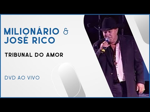 Tribunal do Amor - Milionário e José Rico