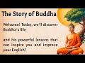 The Story Of Buddha Learn English Through Story Level 2 Graded Reader Listening Practice ️