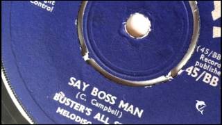 Buster&#39;s All Stars - Say Boss Man (1966) Blue Beat 339 B
