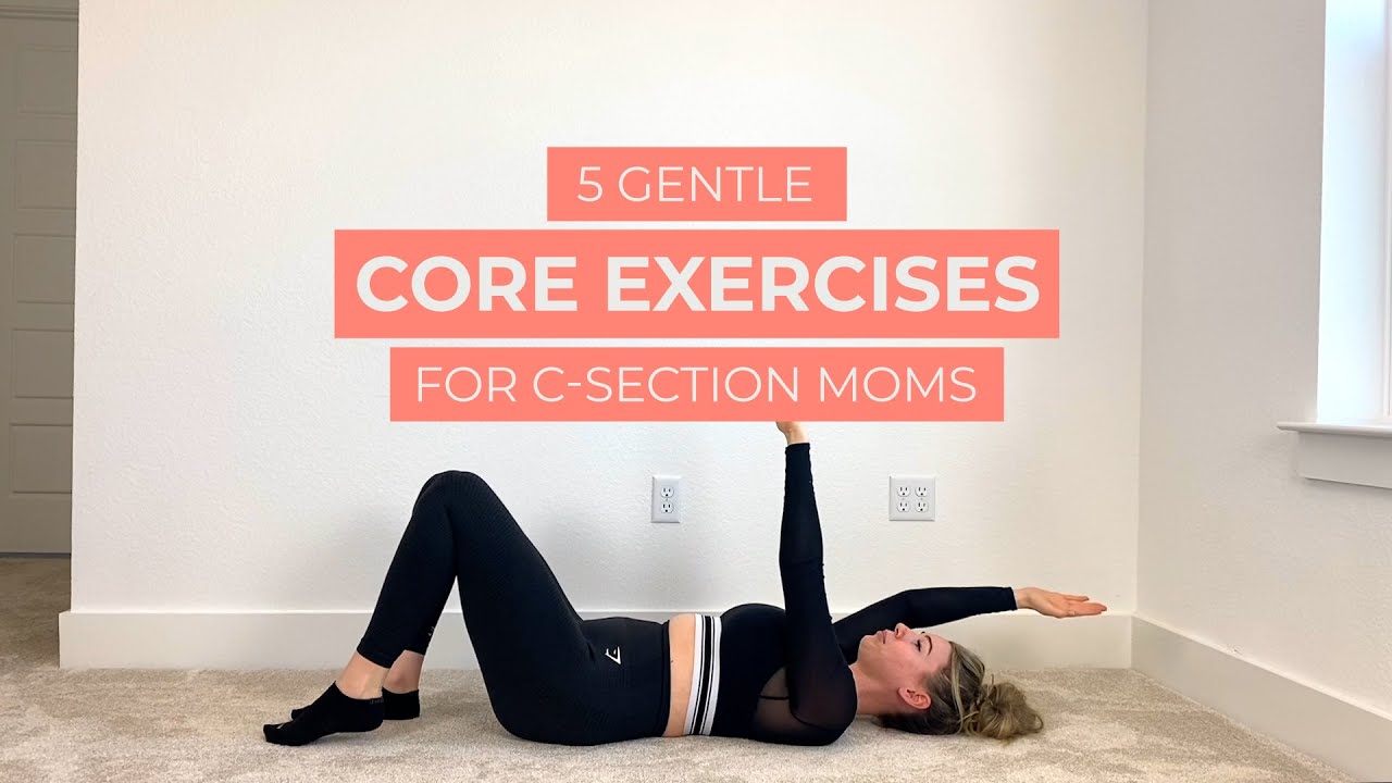 Gentle core exercises for c-section moms