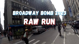 POV RACING THROUGH NYC! | Broadway Bomb 2023 Top 15 RAW RUN!