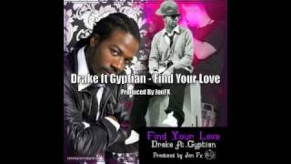 Find Your Love - Drake ft Gyptian