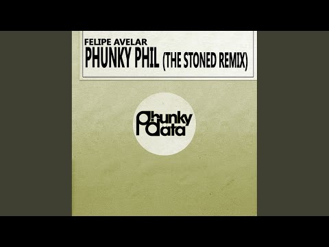 Phunky Phil (The Stoned Remix)